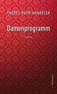 Damenprogramm - Theres Roth-Hunkeler - ebook