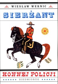Sierżant konnej policji - Wiesław Wernic - ebook + książka