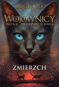 Wojownicy Nowa przepowiednia Tom 5 Zmierzch - Erin Hunter - książka