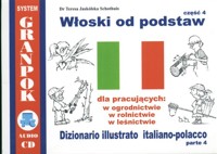 Włoski od podstaw dla pracujących w ogrodnictwie, rolnictwie, leśnictwie cz.4 - Jaskólska-Schothuis Teresa - książka