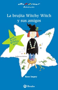 La brujita Witchy Witch y sus amigos - Rose Impey - ebook