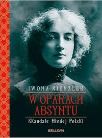 W oparach absyntu. Skandale Młodej Polski - Iwona Kienzler - ebook + audiobook