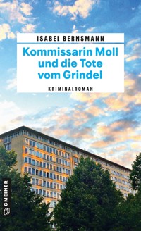 Kommissarin Moll und die Tote vom Grindel - Isabel Bernsmann - ebook