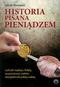 Historia pisana pieniądzem - Jakub Wozinski - ebook + książka