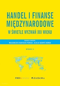 Handel i finanse międzynarodowe w świetle wyzwań XXI wieku -  - książka