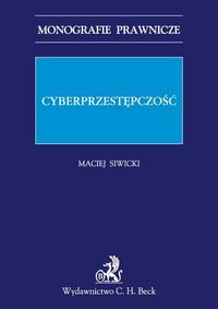 Cyberprzestępczość - Maciej Siwicki - książka