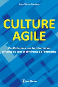 Culture agile - Jean-Claude Grosjean - ebook