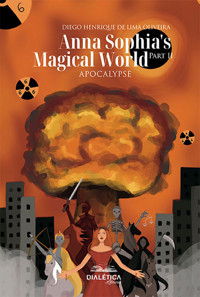Anna Sophia's Magical World - DIEGO HENRIQUE DE LIMA OLIVEIRA - ebook