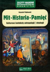 Mit Historia Pamięć - Piątkowski Krzysztof - książka