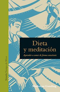 Dieta y meditación - Gauding Madonna - ebook