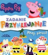 Peppa Pig Zadanie Przyklejanie Część 6 - null null - książka