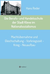 Die Berufs- und Handelsschule der Stadt Kleve im Nationalsozialismus - Hans Reder - ebook