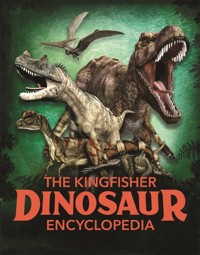 The Kingfisher Dinosaur Encyclopedia - Benton Michael - książka