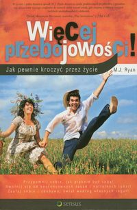 Więcej przebojowości! - Ryan M. J. - książka