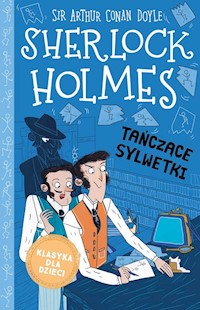 Klasyka dla dzieci Sherlock Holmes Tom 24 Tańczące sylwetki - Doyle Arthur Conan - książka