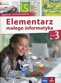 Owocna edukacja 3 Elementarz małego informatyka Podręcznik z płytą CD - Stankiewicz-Chatys Anna, Włodarczyk Ewelina - książka