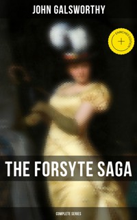 The Forsyte Saga - Complete Series - John Galsworthy - ebook