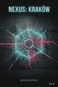Nexus: Kraków - Adrian Kruk - ebook