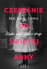 Czereśnie od Świętej Anny - Sowa Michael - ebook + audiobook + książka