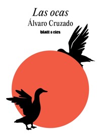 Las ocas - Álvaro Cruzado - ebook