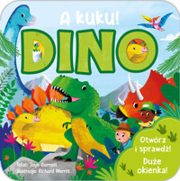 A kuku! DINO - Jaye Garnett, Richard Merritt (ilustr.) - książka