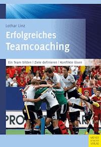 Erfolgreiches Teamcoaching - Linz Lothar - ebook