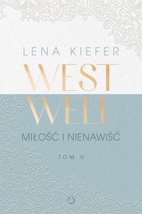 Westwell Miłość i nienawiść Tom 2 - Kiefer Lena - książka