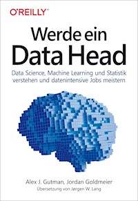 Werde ein Data Head - Alex J. Gutman - ebook