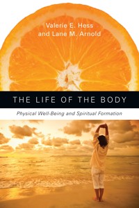 The Life of the Body - Valerie Hess - ebook
