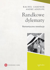 Randkowe dylematy - Gardner Rachel, Defope Andre - książka