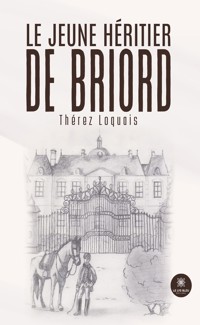 Le jeune héritier de Briord - Thérez Loquais - ebook