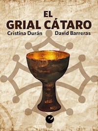 El Grial Cátaro - Cristina Durán - ebook