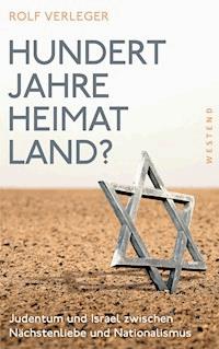 Hundert Jahre Heimatland? - Rolf Verleger - ebook