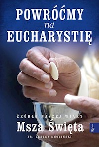 Powróćmy na Eucharystię - Leszek Smoliński - książka