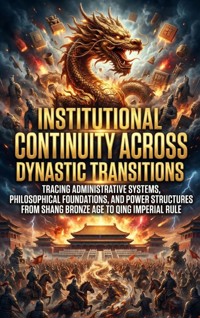 Institutional Continuity Across Chinese Dynastic Transitions - Thalia Brookstone - ebook