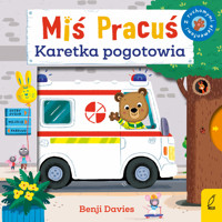 Miś Pracuś. Karetka pogotowia - Davies Benji - książka