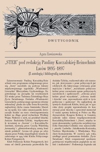 Ster pod redakcją Pauliny Kuczalskiej-Reinschmit' Lwów 1895-1897 - Agata Zawiszewska - książka