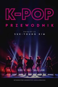 K-pop. Przewodnik - Kim Suk-Young - ebook