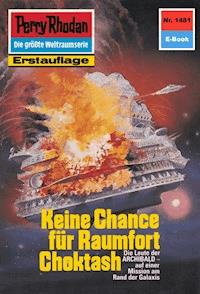 Perry Rhodan 1481: Keine Chance für Raumfort Choktash - Robert Feldhoff - ebook