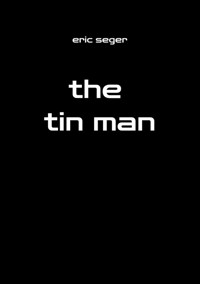the tin man - eric seger - ebook