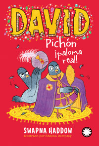 David Pichón ¡paloma real! (David Pichón #4) - Haddow Swapna - ebook