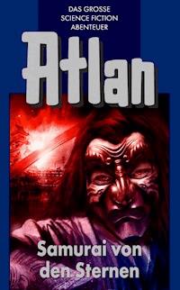 Atlan 12: Samurai von den Sternen (Blauband) - Hans Kneifel - ebook