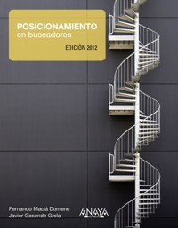Posicionamiento en buscadores. Edición 2012 - Fernando Maciá Domene - ebook