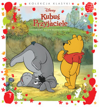 Kolekcja klasyki. Zgubiony ogon Kłapouchego. Disney Kubuś i Przyjaciele - zbiorowa praca - książka