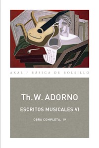 Escritos musicales VI - Theodor W. Adorno - ebook