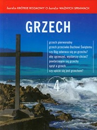 Bardzo krótkie rozmowy o bardzo ważnych sprawach 4 Grzech -  - książka