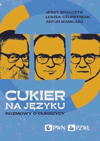 Cukier na języku. Rozmowy o cukrzycy - Jerzy Bralczyk, Leszek Czupryniak, Artur Mamcarz - książka