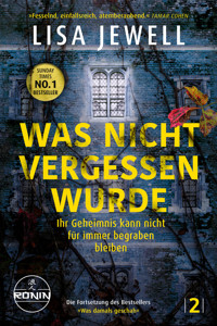 Was nicht vergessen wurde. Ihr Geheimnis kann nicht für immer begraben bleiben - Lisa Jewell - ebook