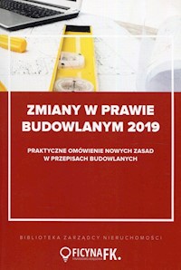 Zmiany w prawie budowlanym 2019 -  - książka
