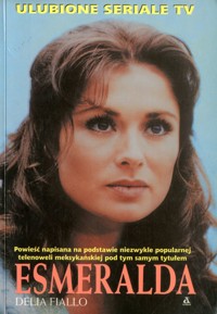 Esmeralda - Delia Fiallo - ebook